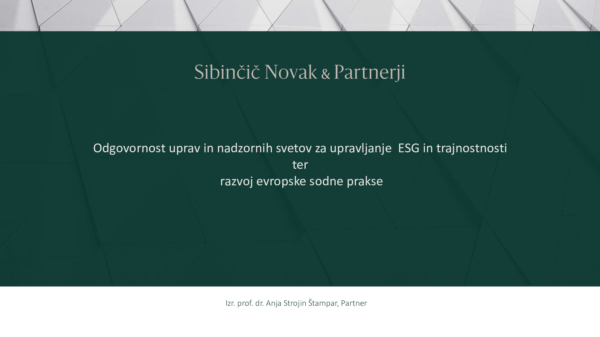 Odgovornost uprav in nadzornih svetov za upravljanje ESG in trajnostnosti ter razvoj evropske sodne prakse