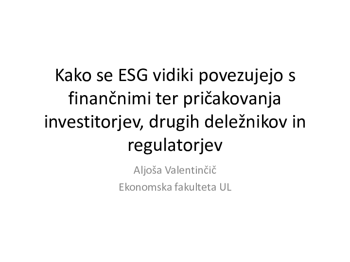 Kako se ESG vidiki povezujejo s finančnimi ter pričakovanja investitorjev, drugih deležnikov in regulatorjev