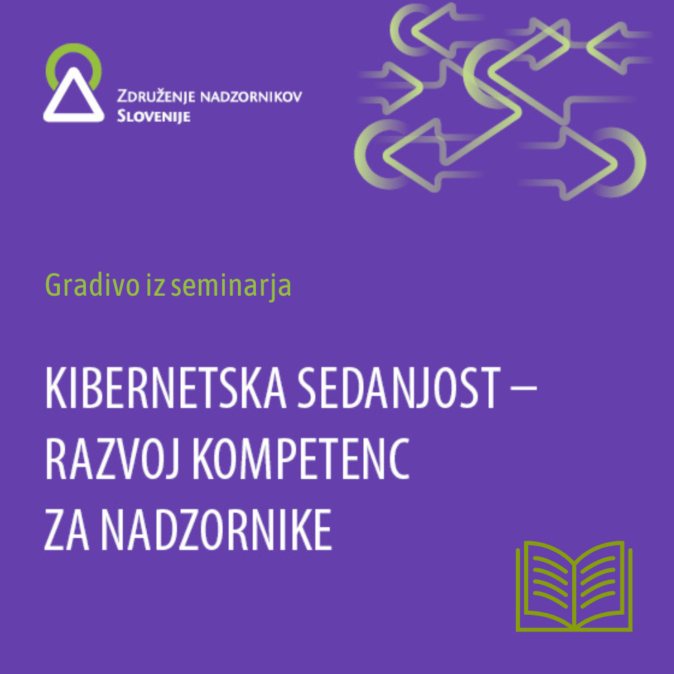 Gradivo iz seminarja Kibernetska sedanjost - razvoj kompetenc za nadzornike